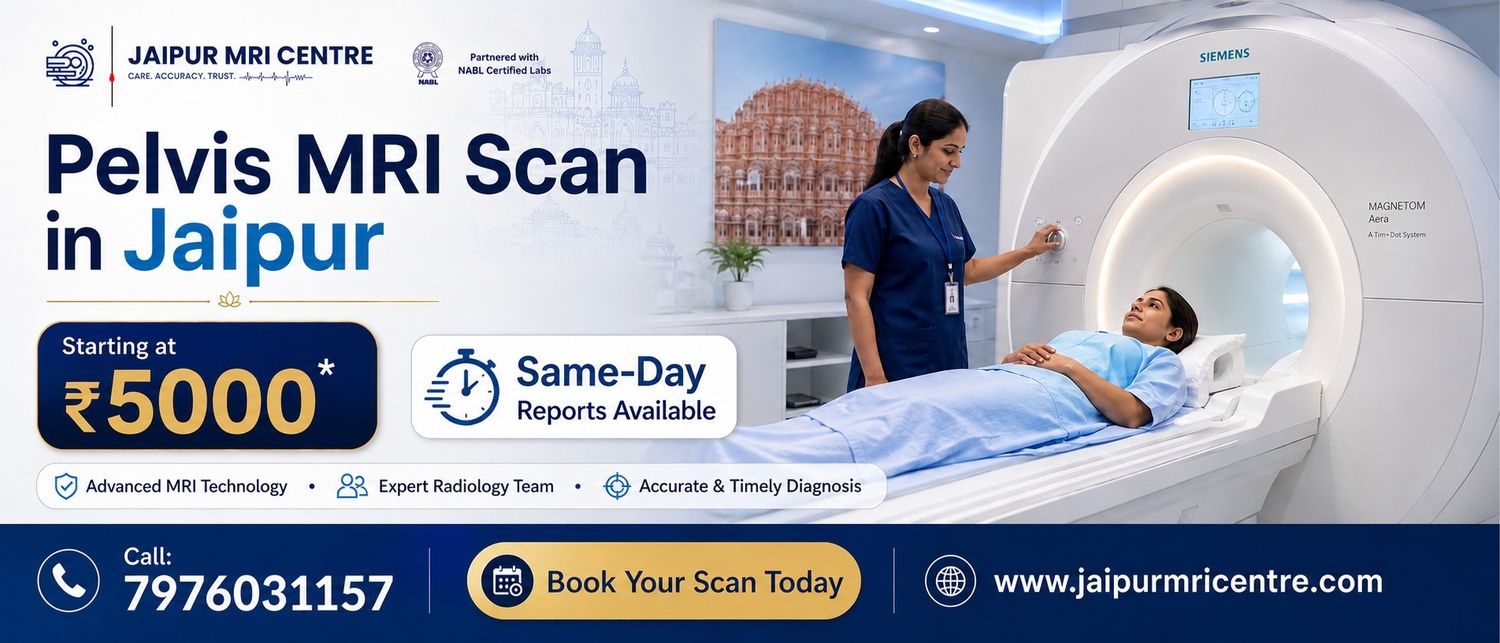 Pelvis MRI Scan in Jaipur Same-Day Reports Available